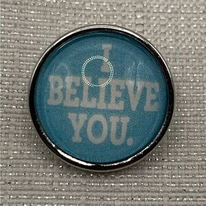I BELIEVE YOU - Snap Button Charm 18mm/20mm - Made in the USA